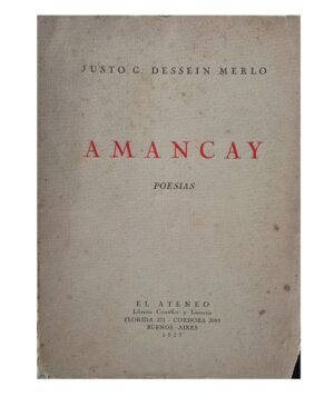 Amancay - Justo G. Dessein Merlo - Editorial El Ateneo