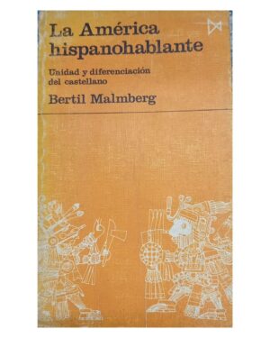 La América Hispanohablante - Bertil Malmberg - Editorial Itsmo