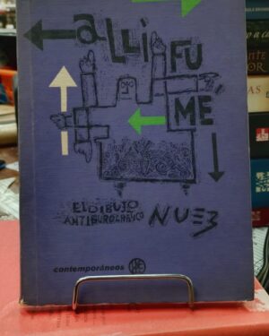 Allí Fume - Nuez - El Dibujo Antiburocratico - La Habana Cuba - 1966