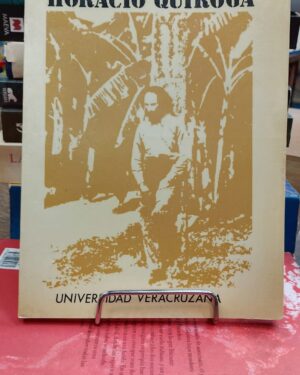 Horacio Quiroga - Teoría y práctica del cuento - José Luis Martinez - Universidad veracruzana