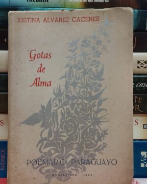 Gotas del Alma -  Poemario Paraguayo - Montevideo 1967
