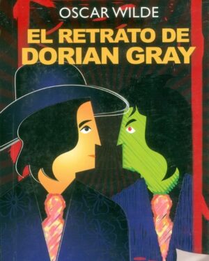 El Retrato De Dorian Gray - Oscar Wilde