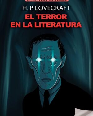 El Terror En La Literatura - H. P, Lovecraft
