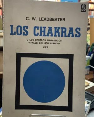 Los Chakras - C. W. Leadbeater - Editorial Kier