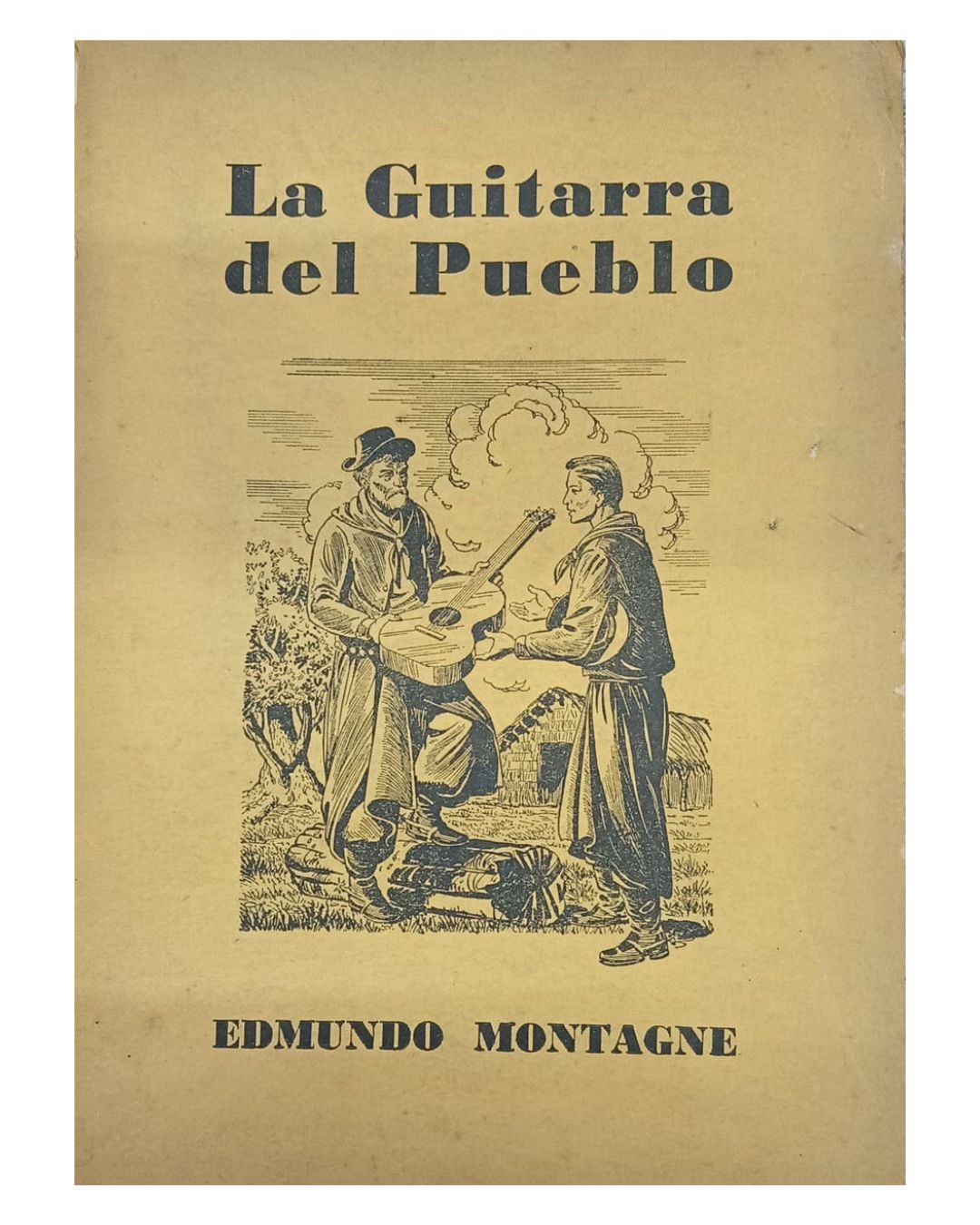 La Guitarra Del Pueblo - Edmundo Montagne - Editorial Bell