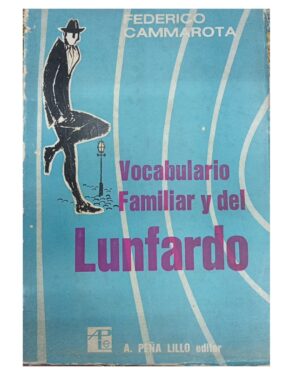 Vocabulario Familiar y Del Lunfardo - Federico Cammarota