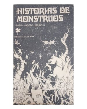 Historias De Monstruos - Juan Jacobo Bajarlia