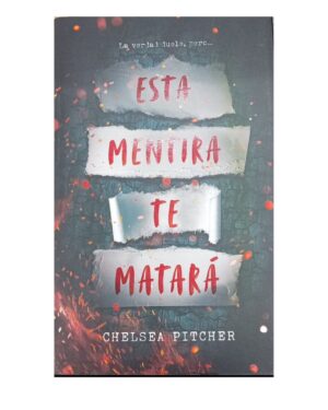 Esta Mentira Te Matará - Chelsea Pitcher