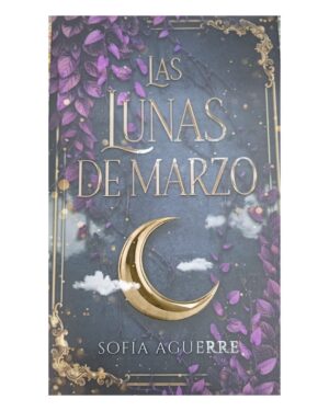 Las Lunas de Marzo - Sofía Aguerre