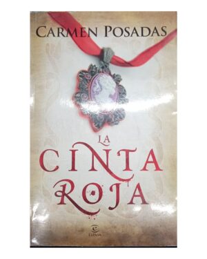 La Cinta Roja - Carmen Posadas