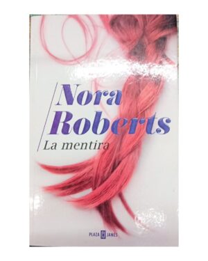 La Mentira - Nora Roberts