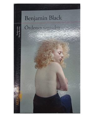 Órdenes Sagradas - Benjamin Black