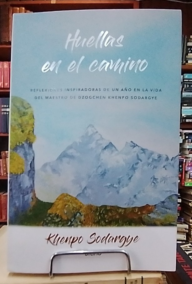 Huellas En El Camino - Khenpo Sodargye - Editorial Urano