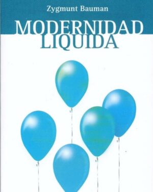 Modernidad Liquida - Zygmunt Bauman - Fondo De Cultura