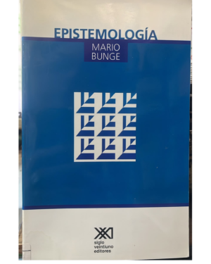 Epistemología - Mario Bunge - Siglo XXI
