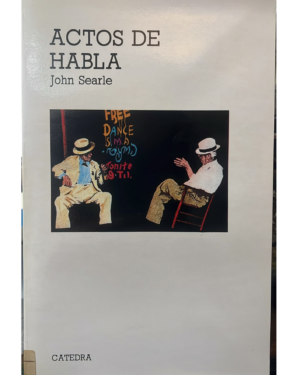 Actos De Habla - John Searle - Catedra