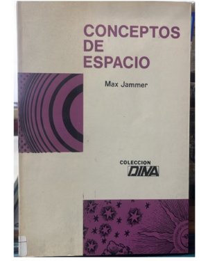 Conceptos De Espacio - Max Jammer - Editorial Dina