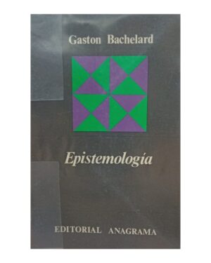 Epistemología - Gastón Bachelard