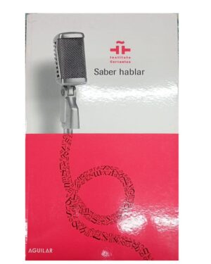 Saber Hablar - Instituto Cervantes - Editorial Aguilar