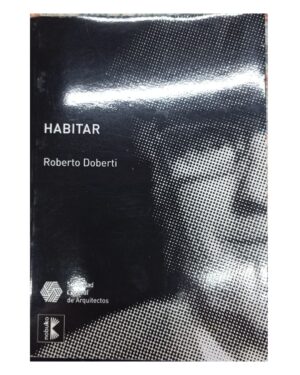 Habitar - Roberto Doberti - Nobuko