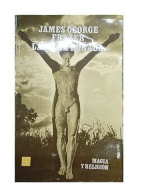 La Rama Dorada - James George Frazer - Editorial Fondo de Cultura Económica