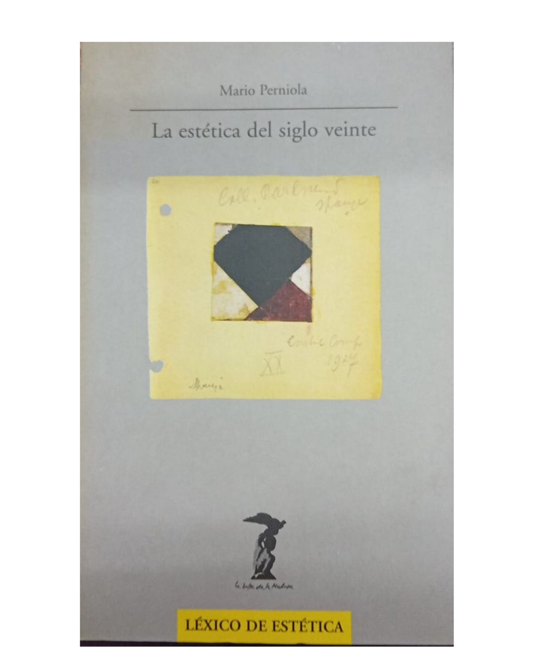La Estética Del Siglo Veinte - Mario Perniola - Editorial La Bolsa De La Medusa