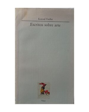 Escritos Sobre Arte - Konrad Fiedler