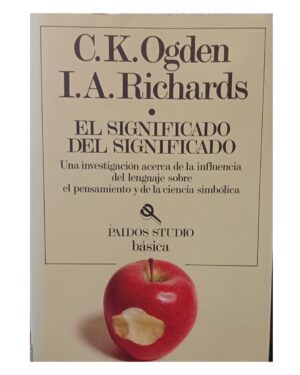 El Significado Del Significado - C. K. Ogden / I. A. Richards