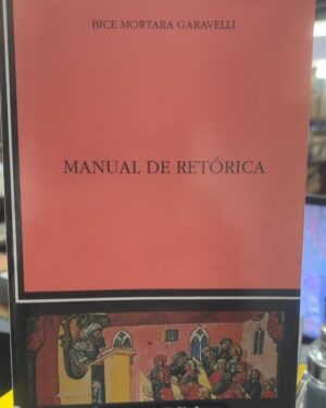 Manual De Retorica - Bice Mortara Garavelli (Usado)