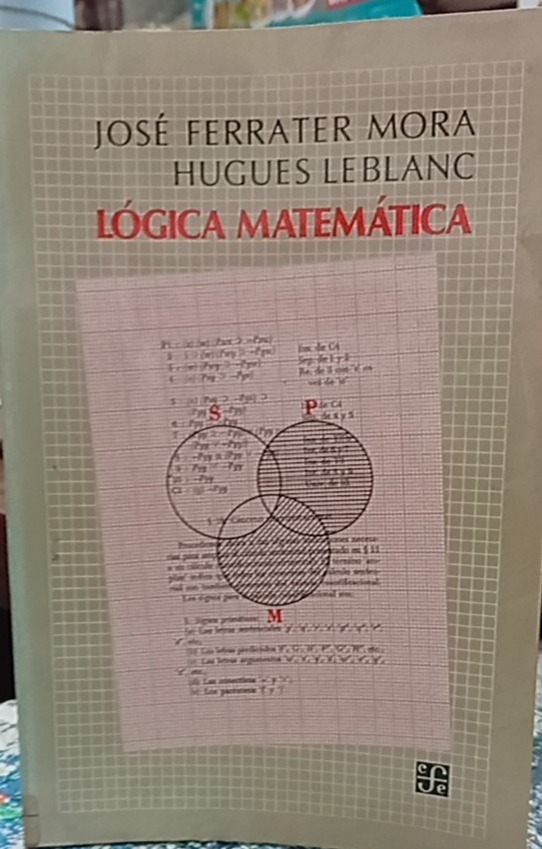 Lógica Matemática - José Ferrater Mora, Hugues Leblanc