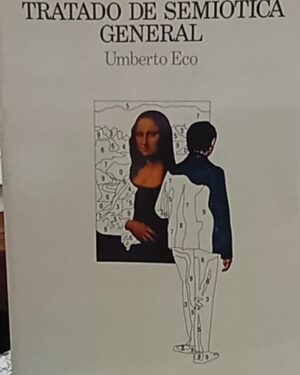 Tratado de semiotica general - Umberto Eco - Editorial Lumen