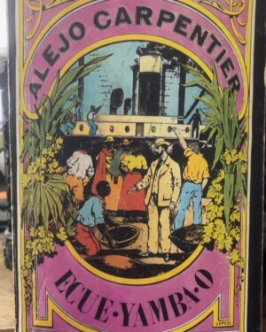 Ecue-Yamba-O - Alejo Carpentier - Bruguera