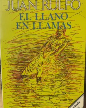El llano en llamas - Juan Rulfo