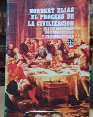 El proceso de la civilización - Norbert Elias - Fondo de Cultura Económica