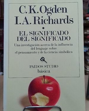 El significado del significado - C.K. Ogden - I.A. Richards - Editorial Paidos