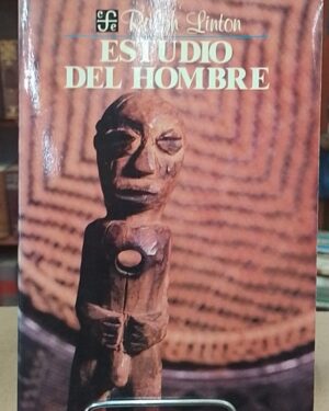 Estudio del hombre - Ralph Linton - Fondo de Cultura Económica.