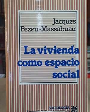 La vivienda como espacio social
