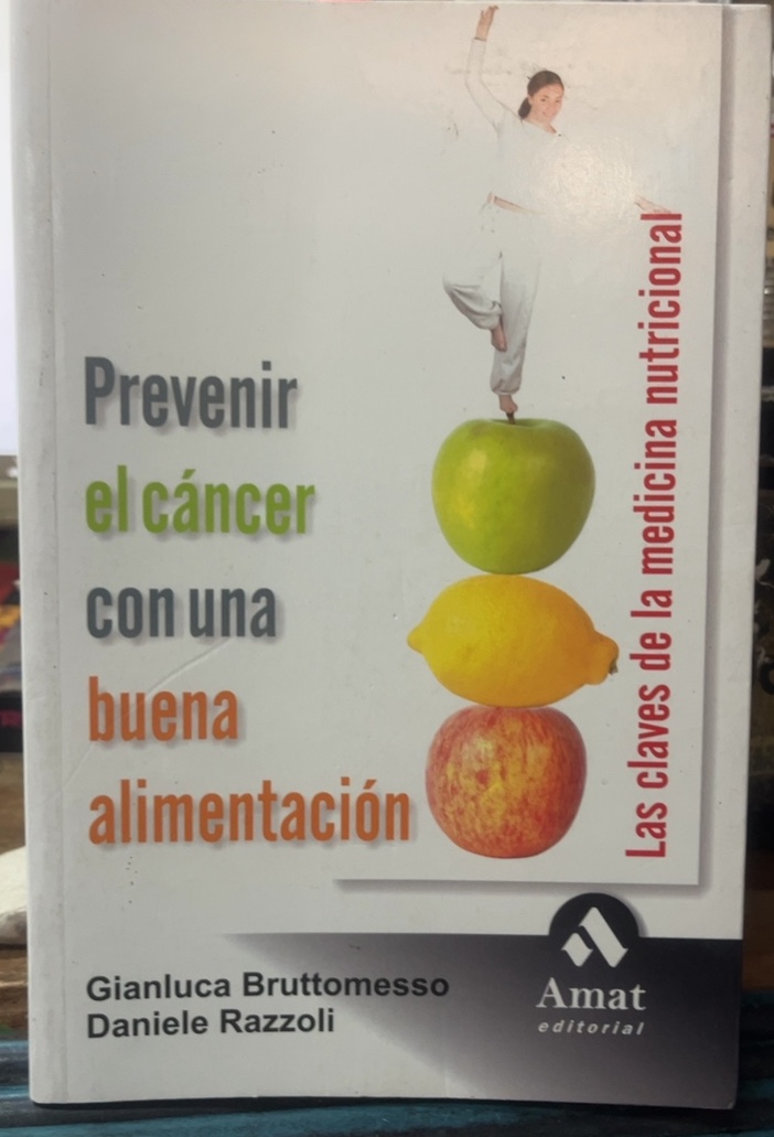 Prevenir el cáncer con una buena alimentación - Gianluca Bruttomesso