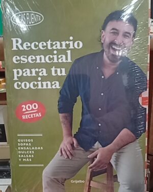 Recetario esencial para tu cocina - Lucas Fuentes - Grijalbo