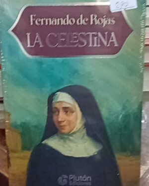 La Celestina - Fernando de Rojas - Plutón Ediciones