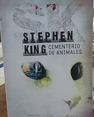 Cementerio de animales - Stephen King - Sudamericana
