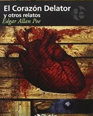 El Corazón Delator y otros relatos - Edgar Allan Poe - Plutón Ediciones
