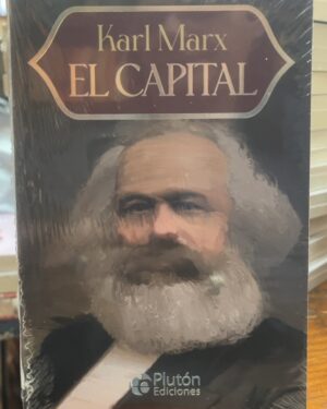 El Capital - Karl Marx - Plutón Ediciones