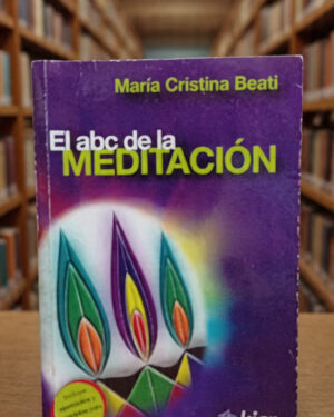 El abc de la meditación - María Cristina Beati - Kier