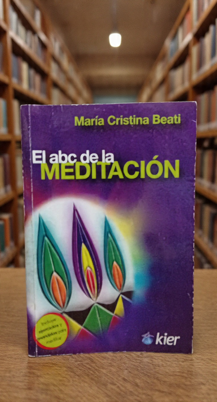 El abc de la meditación - María Cristina Beati - Kier