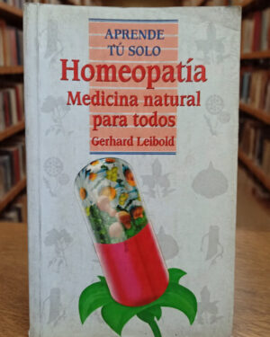 Homeopatía - Gerhard Leibold - Editorial Piramide