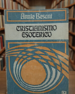 Cristianismo Esotérico - Annie Besant - Kier