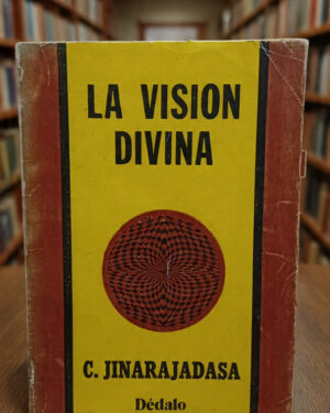 La visión divina  - C. Jinarajadasa - Dédalo