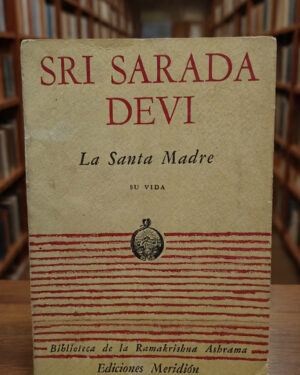 La Santa Madre - Sri Sarada Devi - Ediciones Meridión