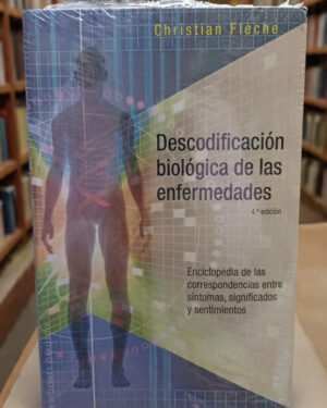 Descodificación biológica de las enfermedades - Christian Flèche - Ediciones Obelisco